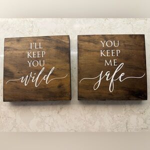 Rustic Wooden set “you keep me safe, I’ll keep you wild”
